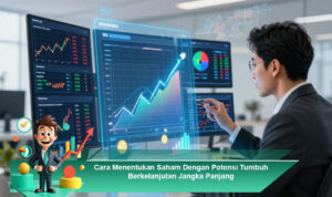 Cara-Menentukan-Saham-Dengan-Potensi-Tumbuh-Berkelanjutan-Jangka-Panjang