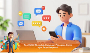 Tips-UMKM-Mengelola-Hubungan-Pelanggan-Online-agar-Tetap-Responsif